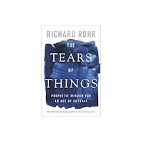 Spck publishing The Tears of Things (inbunden, eng)