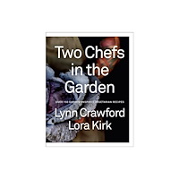 Prentice Hall Press Two Chefs in the Garden (inbunden, eng)
