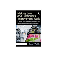 Taylor & francis ltd Making Lean and Continuous Improvement Work (häftad, eng)