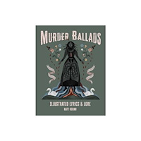 Andrews McMeel Publishing Murder Ballads (inbunden, eng)
