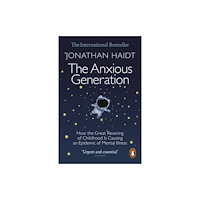 Penguin books ltd The Anxious Generation (häftad, eng)