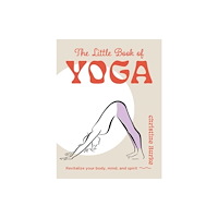 Ryland, Peters & Small Ltd The Little Book of Yoga (inbunden, eng)