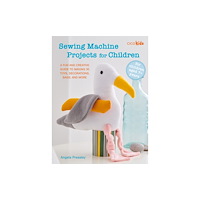 Ryland, Peters & Small Ltd Sewing Machine Projects for Children (häftad, eng)