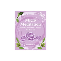 Ryland, Peters & Small Ltd Micro Meditation (häftad, eng)