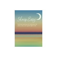 Ryland, Peters & Small Ltd Sleep Easy (inbunden, eng)
