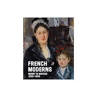 Scala Publishers Ltd French Moderns (inbunden, eng)