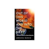 Profile Books Ltd Out of this World and into the Next (inbunden, eng)