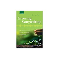 Oxford University Press Inc Growing Songwriting (häftad, eng)