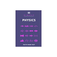 Dorling Kindersley Ltd Simply Physics (inbunden, eng)