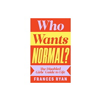 Penguin books ltd Who Wants Normal? (inbunden, eng)