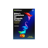 Open University Press Blaber's Foundations for Paramedic Practice: A Theoretical Perspective 4e (häftad, eng)