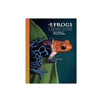 Princeton University Press The Lives of Frogs (inbunden, eng)
