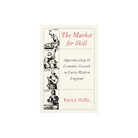 Princeton University Press The Market for Skill (inbunden, eng)