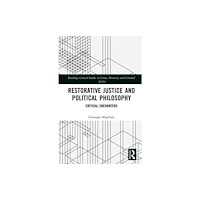 Taylor & francis ltd Restorative Justice and Contemporary Political Theory (inbunden, eng)