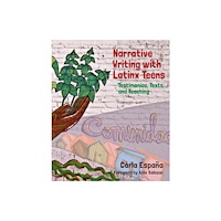 Taylor & francis ltd Narrative Writing with Latinx Teens (häftad, eng)