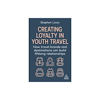 Kogan Page Ltd Creating Loyalty in Youth Travel (häftad, eng)