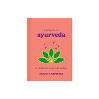 Union Square & Co. A Little Bit of Ayurveda (inbunden, eng)