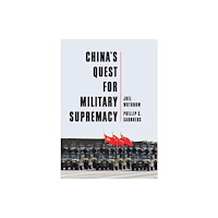 John Wiley And Sons Ltd China's Quest for Military Supremacy (häftad, eng)