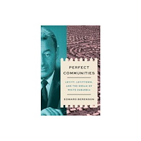 Yale university press Perfect Communities (inbunden, eng)