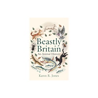 Yale university press Beastly Britain (inbunden, eng)