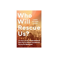 Yale university press Who Will Rescue Us? (inbunden, eng)