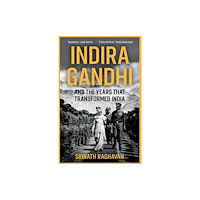 Yale university press Indira Gandhi and the Years that Transformed India (inbunden, eng)