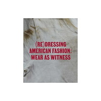Yale university press (Re)Dressing American Fashion (häftad, eng)
