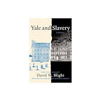 Yale university press Yale and Slavery (häftad, eng)