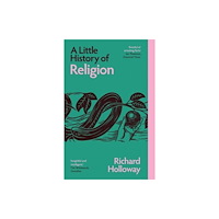 Yale university press A Little History of Religion (häftad, eng)