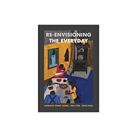 Pennsylvania State University Press Re-envisioning the Everyday (häftad, eng)