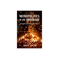 University of Washington Press Necropolitics of the Ordinary (häftad, eng)