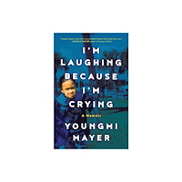 Little, Brown & Company I'm Laughing Because I'm Crying (inbunden, eng)