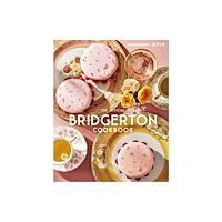 Little, Brown Book Group The Official Bridgerton Cookbook (inbunden, eng)