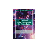 Taylor & francis ltd Quantum & Nano Technologies for Photovoltaics (inbunden, eng)