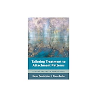 WW Norton & Co Tailoring Treatment to Attachment Patterns (häftad, eng)