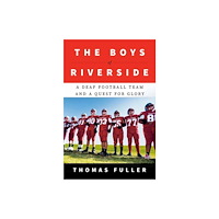 Random House USA Inc The Boys of Riverside (inbunden, eng)