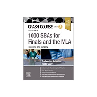 Elsevier Health Sciences Crash Course 1000 SBAs for Finals and the MLA - Medicine and Surgery (häftad, eng)