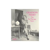 Thames & Hudson Ltd Grayson Perry: The Pre-Therapy Years (häftad, eng)