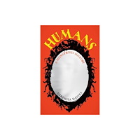 University of california press Humans (inbunden, eng)