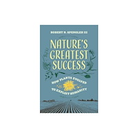 University of california press Nature's Greatest Success (inbunden, eng)