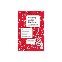 University of california press Housing Under Platform Capitalism (häftad, eng)
