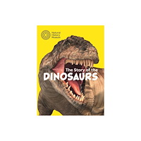 The Natural History Museum The Story of the Dinosaurs (häftad, eng)