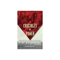 Harvard university press Crucibles of Power (inbunden, eng)