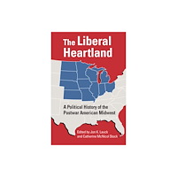 University Press of Kansas The Liberal Heartland (häftad, eng)