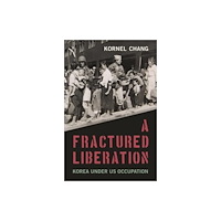 Harvard university press A Fractured Liberation (inbunden, eng)