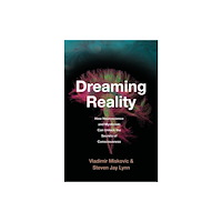 Harvard university press Dreaming Reality (inbunden, eng)
