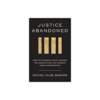 Harvard university press Justice Abandoned (inbunden, eng)