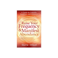 Llewellyn Publications,U.S. Raise Your Frequency and Manifest Abundance (häftad, eng)
