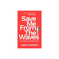 Quarto Publishing Plc Save Me from the Waves (häftad, eng)