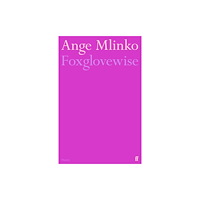 Faber & Faber Foxglovewise (häftad, eng)